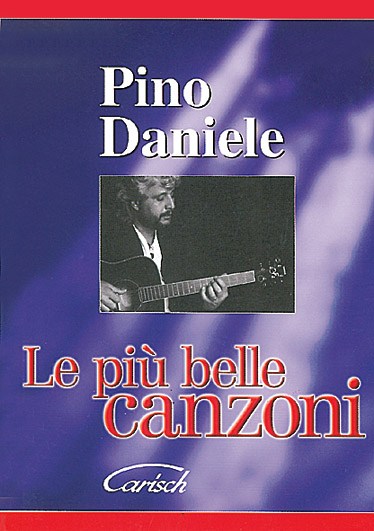 Pino Daniele: Le Più Belle Canzoni