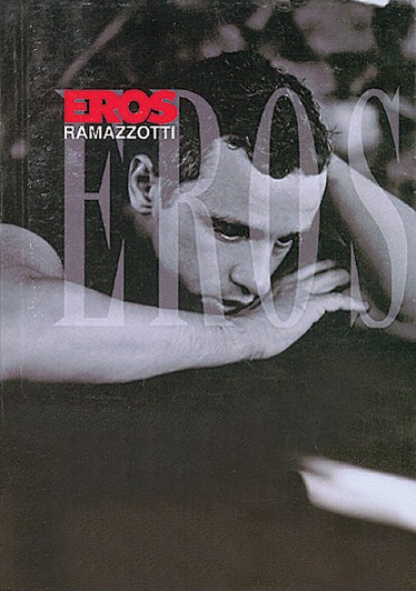 Eros Ramazzotti: Eros