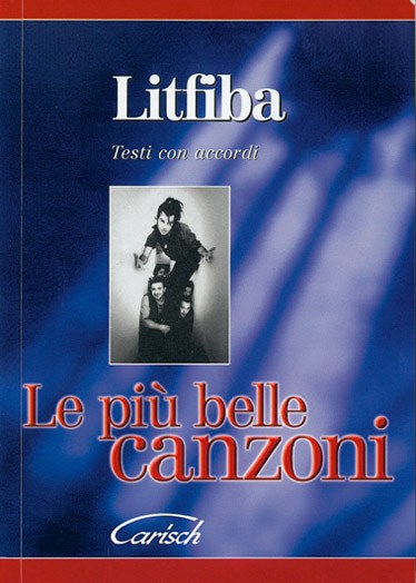 Litfiba: Le Più Belle Canzoni