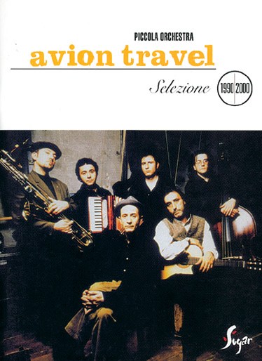 Avion Travel: Selezione 1990-2000