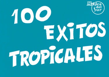 100 Éxitos Tropicales