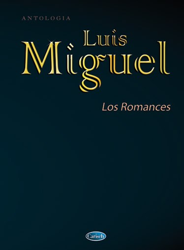 Luis Miguel: Los Romances