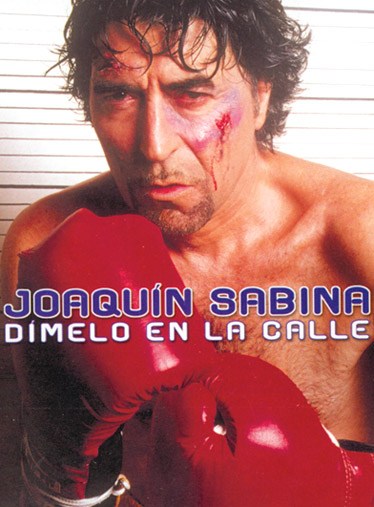 Joaquín Sabina: Dímelo en la Calle