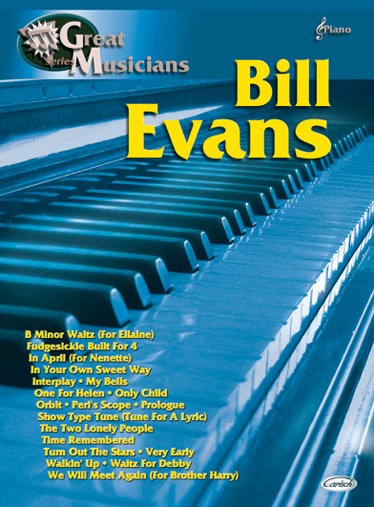 Great Musicians: Bill Evans