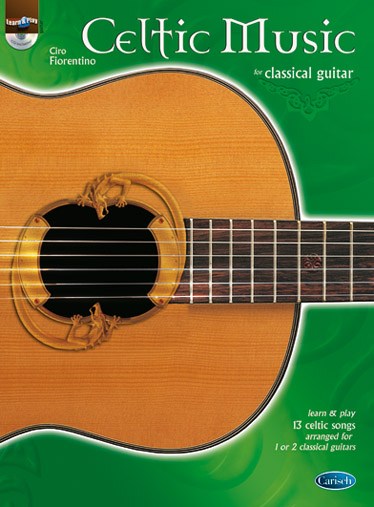FIORENTINO CIRO CELTIC MUSIC FOR CLASSICAL GUITAR