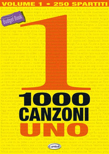 1000 Canzoni, Volume 1 (250 spartiti)