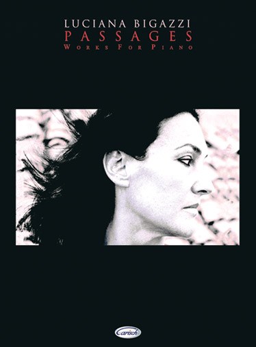 Luciana Bigazzi: Passages Works for Piano