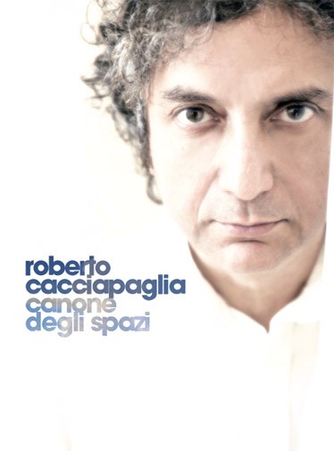 Roberto Cacciapaglia: Canone degli Spazi