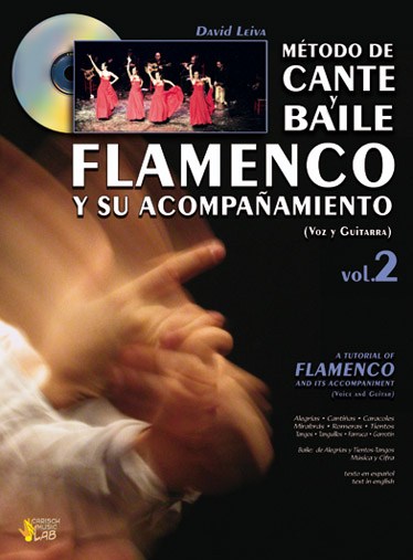 LEIVA PRADOS DAVID METODO DE CANTE Y BAILE FLAMENCO VCE/GTR VOL 2