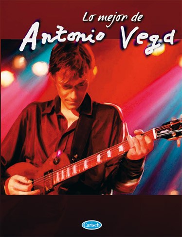 Lo Mejor de Antonio Vega
