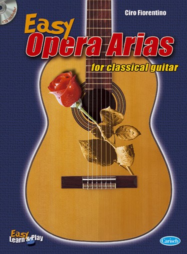 FIORENTINO CIRO EASY OPERA ARIAS FOR CLASSICAL GUITAR