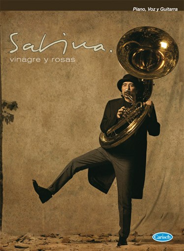 Joaquín Sabina: Vinagre y Rosas