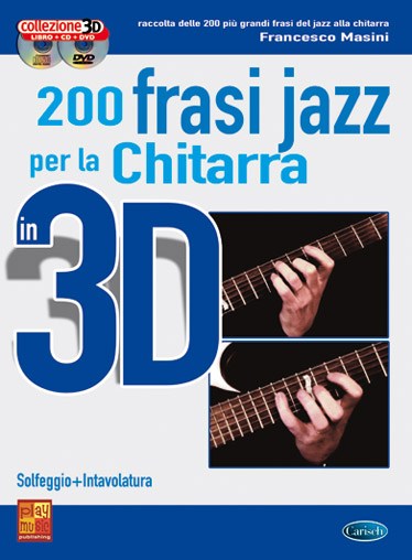 200 Frasi Jazz per la Chitarra in 3D