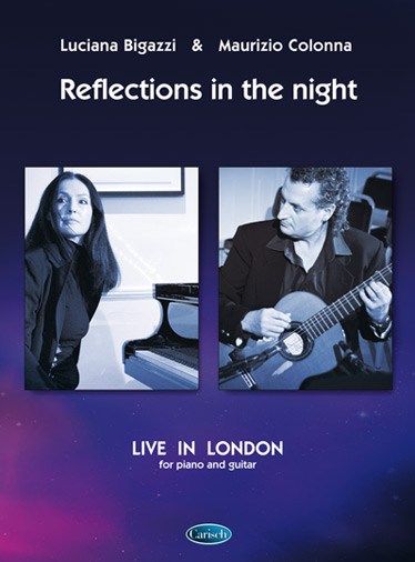 Maurizio Colonna - Luciana Bigazzi: Reflection in The Night, Live in London