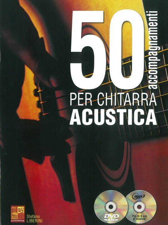 Stefano Liberini: 50 Accompagnamenti Per Chitarra Acustica (Book/CD/DVD)