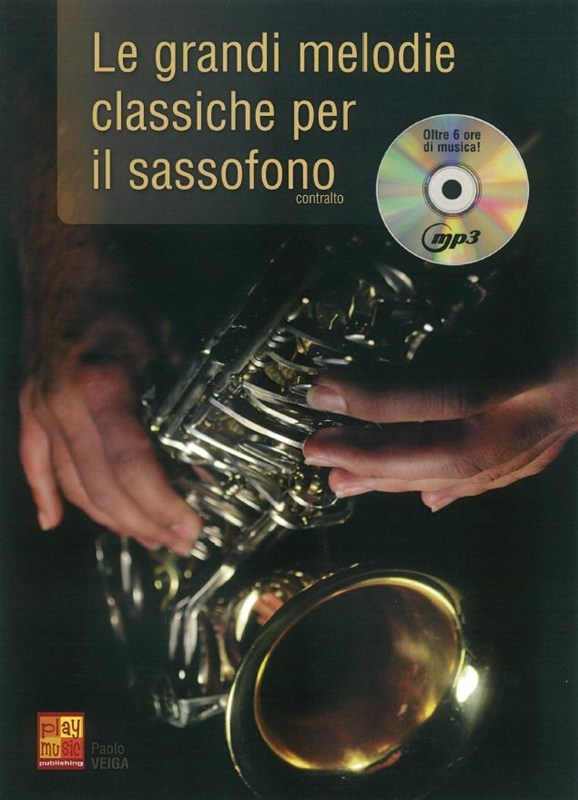 Paulo Veiga: Le Grandi Melodie Classiche Per Il Sassofono (Book/CD)