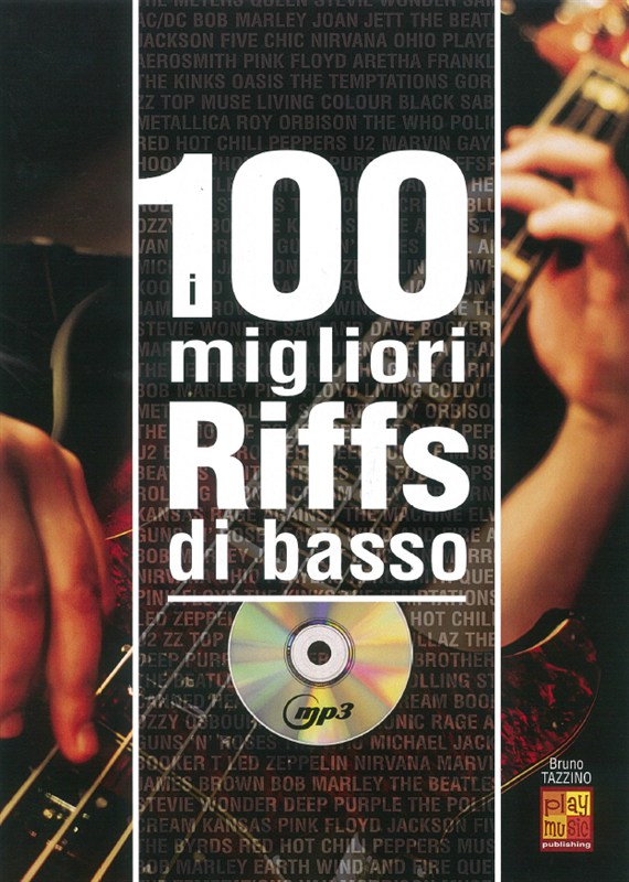 Bruno Tazzino: 100 Migliori Riffs Di Basso (Book/CD)