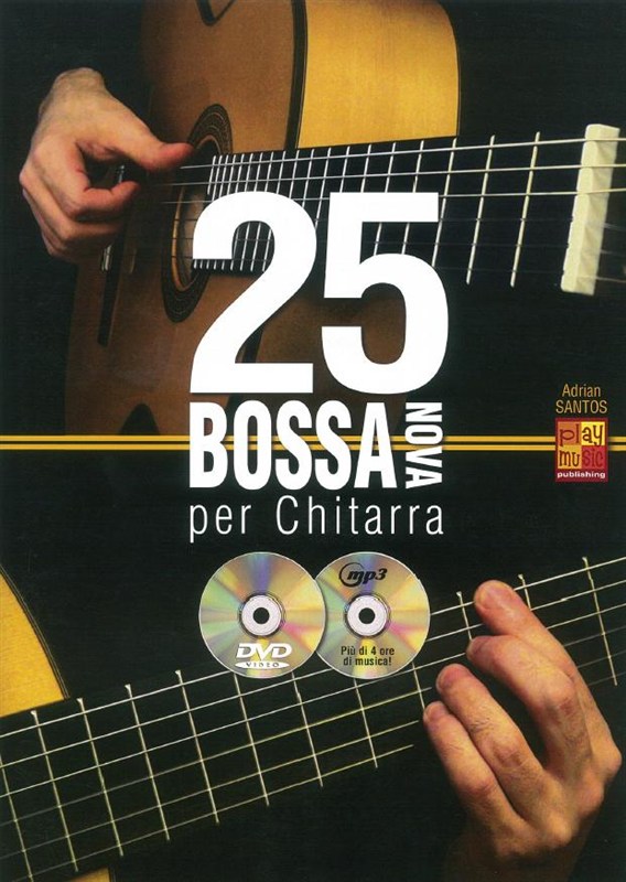 Adrian Santos: 25 Bossa Nova Per Chitarra (Book/CD/DVD)