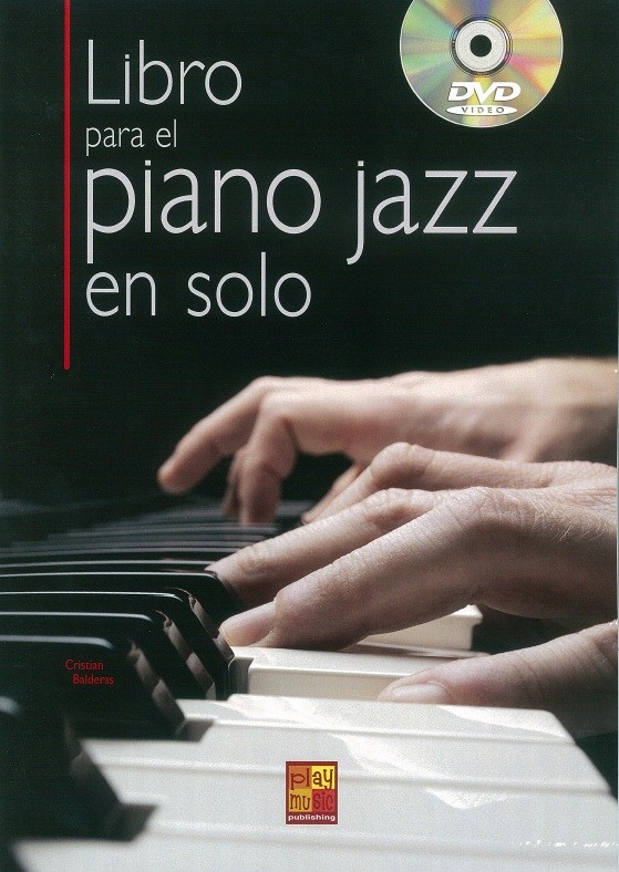 Cristian Balderas: Libro Para El Piano Jazz En Solo (Book/DVD)