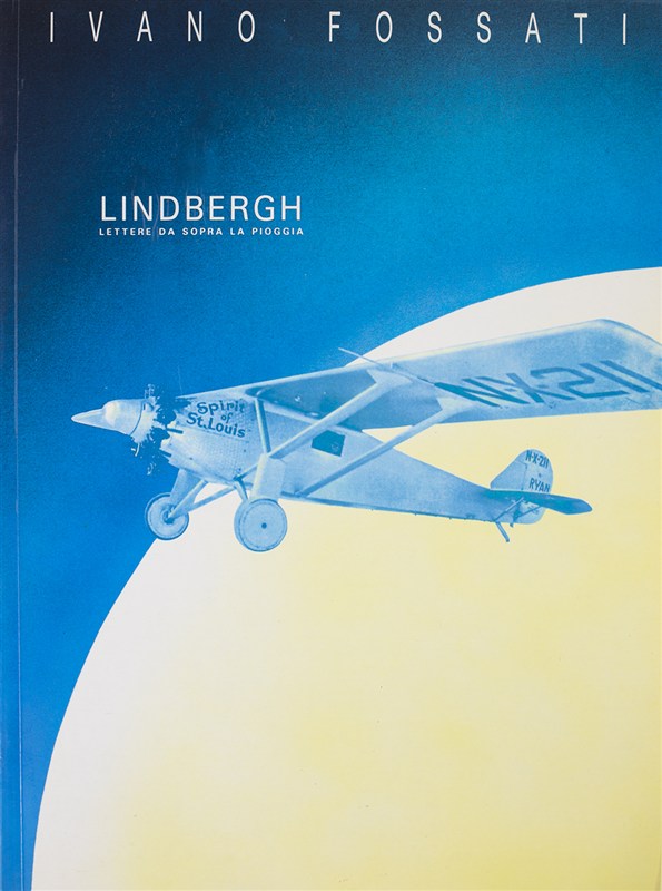Ivano Fossati: Lindbergh - Lettere Da Sopra La Pioggia