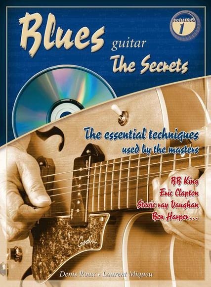 ROUX DENIS/MIQUEU LAURENT BLUES GUITAR THE SECRETS 1 BK/CD