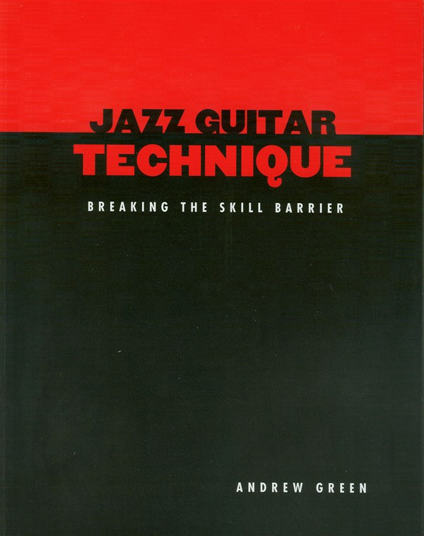 GREEN ANDREW JAZZ GUITAR TECHNIQUE GUITAR BOOK
