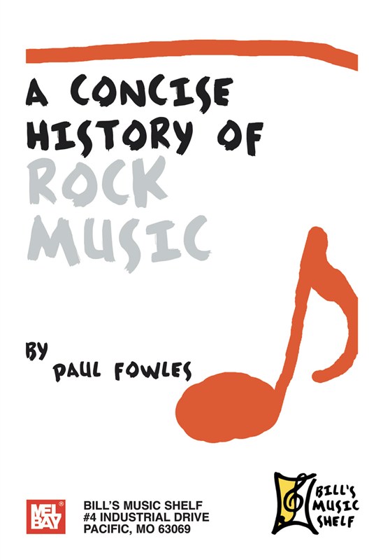 WADE/FOWLES A CONCISE HISTORY OF ROCK MUSIC BAM BOOK