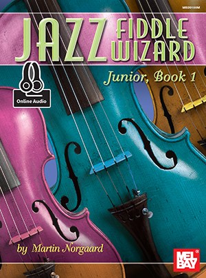 Martin Norgaard: Jazz Fiddle Wizard Junior - Book 1 (Book/Online Audio)