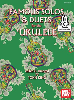 John King: Famous Solos And Duets For The Ukulele (Book/Online Audio)