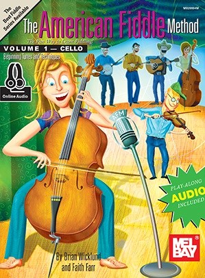 Brian Wicklund/Faith Farr: The American Fiddle Method, Volume 1 - Cello (Book/Online Audio)