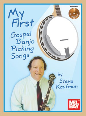 KAUFMAN MY FIRST GOSPEL PICKING BANJO SONGS BANJO BOOK/CD