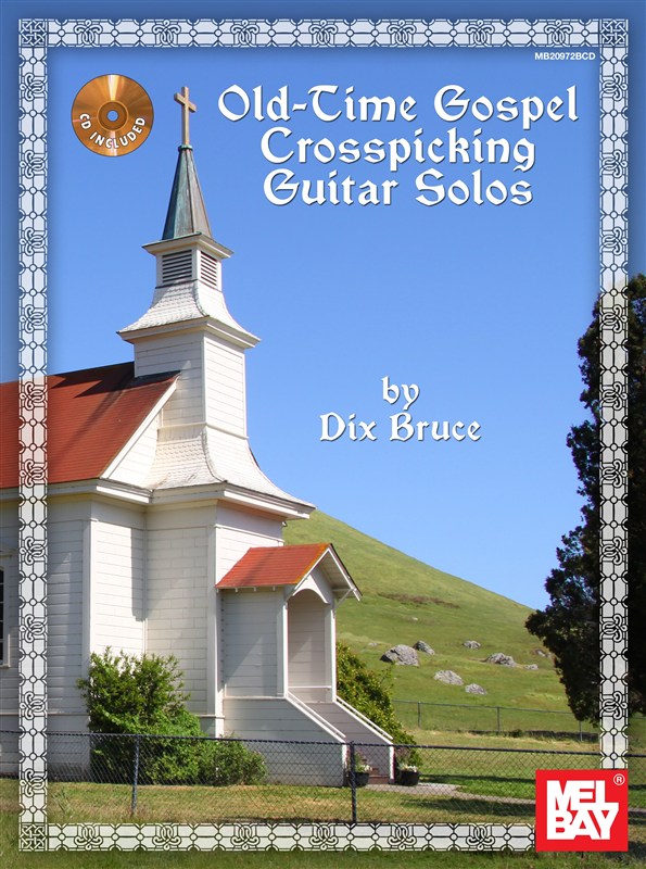 Old Time Gospel Crosspicking Guitar Solos