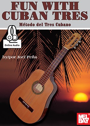 Fun With Cuban Tres (Book/Online Audio)