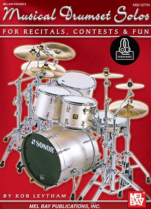 Rob Leytham: Musical Drumset Solos For Recitals, Contests And Fun (Book/Online Audio)