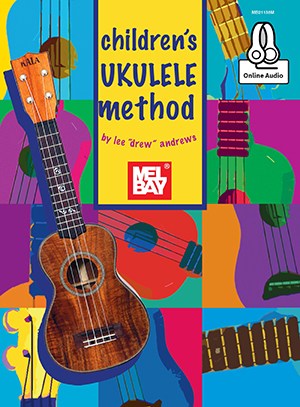 Lee "Drew" Andrews: Children's Ukulele Method (Book/Online Audio)