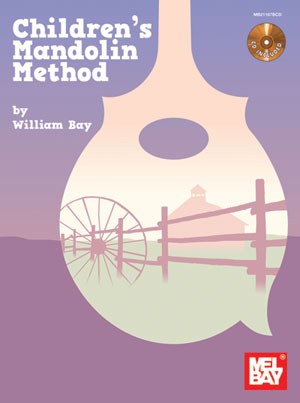 BAY WILLIAM CHILDREN'S MANDOLIN METHOD MANDOLIN BOOK/CD