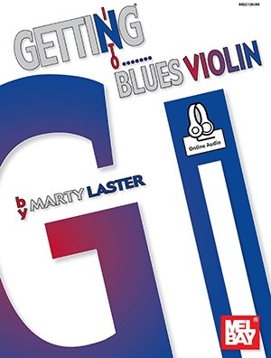 Marty Laster: Getting Into Blues Violin (Book/Online Audio)