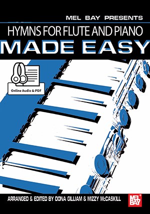 Dona Gilliam/Mizzy McCaskill: Hymns For Flute And Piano Made Easy (Book/Online Audio)