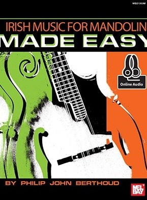 Philip John Berthoud: Irish Music For Mandolin Made Easy (Book/Online Audio)
