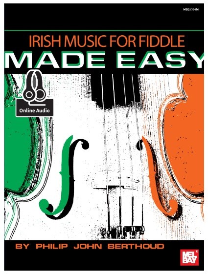 Philip John Berthoud: Irish Music For Fiddle Made Easy (Book/Online Audio)