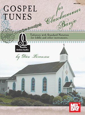 Gospel Tunes For Clawhammer Banjo (Book/Online Audio)
