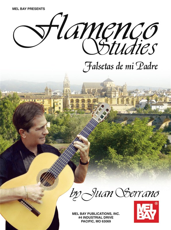 Juan Serrano: Flamenco Studies - Falsetas de mi Padre