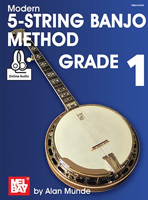 Alan Munde: Modern 5-String Banjo Method - Grade 1 (Book/Online Audio)