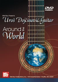 DOJCINOVIC UROS GUITAR AROUND THE WORLD GUITAR DVD