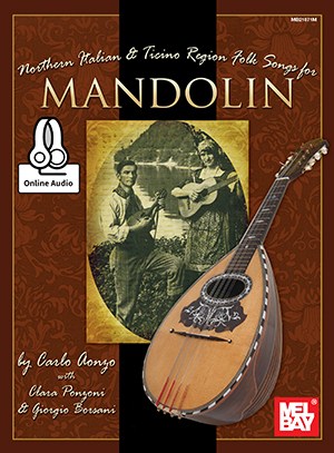 Carlo Aonzo: Northern Italian & Ticino Region Folk Songs For Mandolin (Book/Online Audio)
