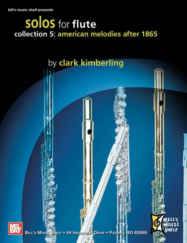 Solos for Flute, Collection 5: American Melodies After 1865