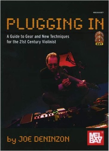 Plugging In: Extended Techniques for the 21st Century Violinist