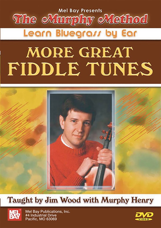 WOOD J/HENRY M THE MURPHY METHOD MORE GREAT FIDDLE TUNES VLN DVD