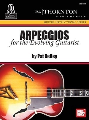 Pat Kelley: Arpeggios For The Evolving Guitarist (USC) (Book/Online Audio)