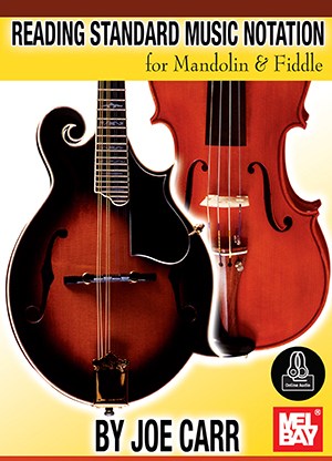 Joe Carr: Reading Standard Music Notation For Mandolin & Fiddle (Book/Online Audio)